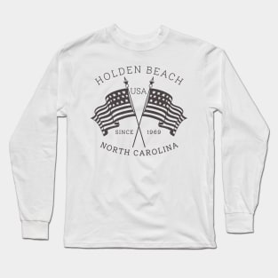 Holden Beach, NC Summertime Vacationing Patriotic Flags Long Sleeve T-Shirt